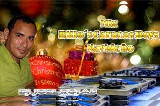 02 – MIX BILLO´S CARACAS BOYS NAVIDEÑO (DJ. JOEL ROJAS)